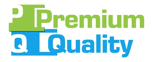 Premium Quality Text Written Green Blue Background — Stock Photo, Image