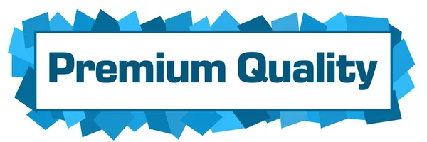 Premium Quality Text Written Blue Background — Stock Photo, Image