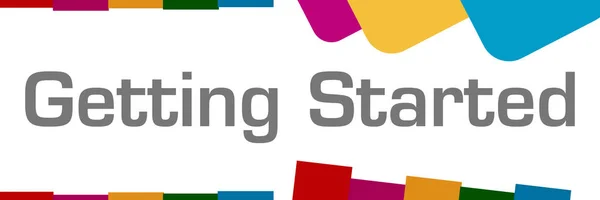 Getting started text written over dark colorful background.