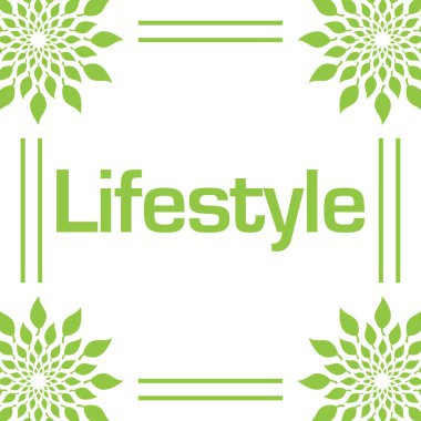 Yeşil arkaplan üzerine yazılmış yaşam tarzı metni.