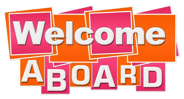 Welcome aboard text written over pink orange background.