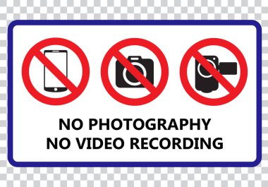 Hiçbir fotoğraf ve video kaydı tabela