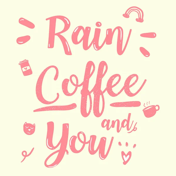 Lindo Rosa Caligrafía Cita Lluvia Café Vintage Doodle Estilo — Archivo Imágenes Vectoriales