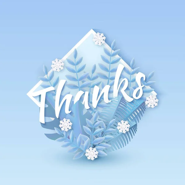 Vector illustration of Thanks text winter natural design with white word surrounded by blue tree leaves and falling snowflakes in rhombus shape in paper art style - seasonal gratitude layout.