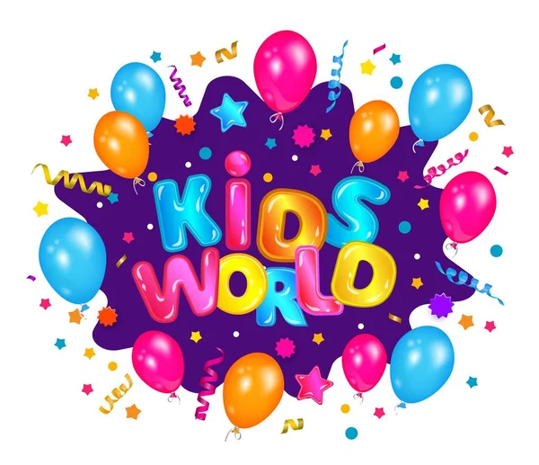 Mundo das crianças - banner colorido divertido da explosão do confetti para a zona de entretenimento das crianças com balões e estrelas —  Vetores de Stock