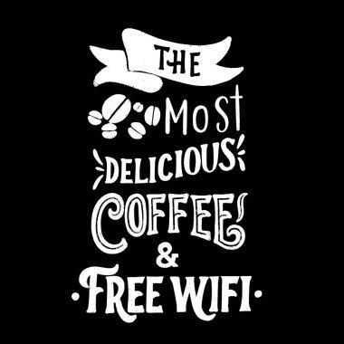 En lezzetli kahve ve ücretsiz Wi-Fi - tebeşir el yazı poster vektör.