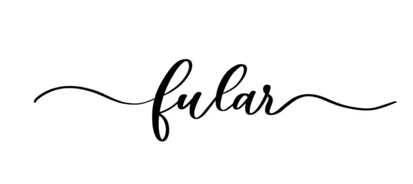 Fular - napis kaligraficzny wektorowy z gładkimi liniami do tkanin sklepowych i dzianin, logo, tekstylia. — Wektor stockowy