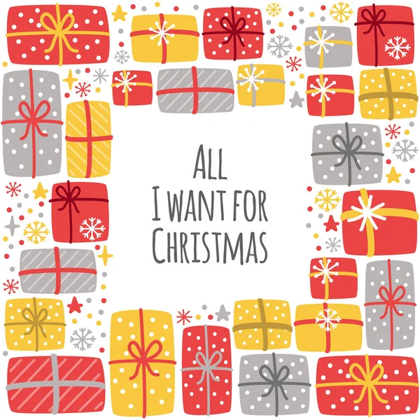 Schattig alles wat ik wil voor Kerstmis achtergrond met hand getekende kerst aanwezig dozen en sneeuwvlokken — Stockvector