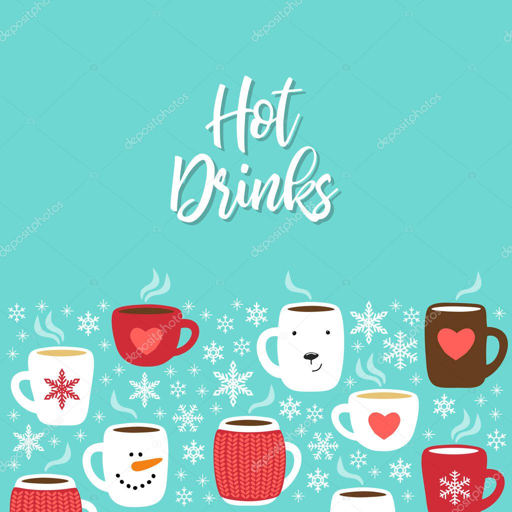 Cute Hot Drinks background with hand drawn cozy mugs
