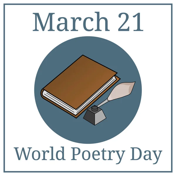 Día Mundial Poesía Marzo Calendario Vacaciones Marzo Libro Inkwell Pluma — Archivo Imágenes Vectoriales