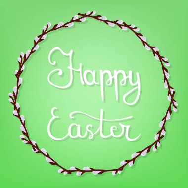 Mutlu Paskalya yeşil zemin üzerine yazı hat. Güzel çerçeve çiçek. Daire kareden söğüt dalları. Vektör çizim Your tasarımı, Web için.