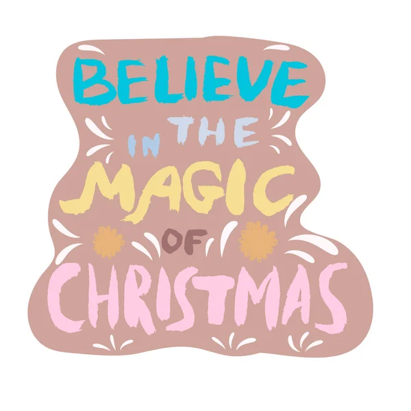 Věří v kouzlo Vánoc v rukou s obrázek štětce. — Stockový vektor