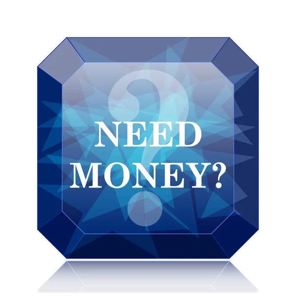 Necesita Icono Dinero Botón Azul Del Sitio Web Sobre Fondo — Foto de Stock