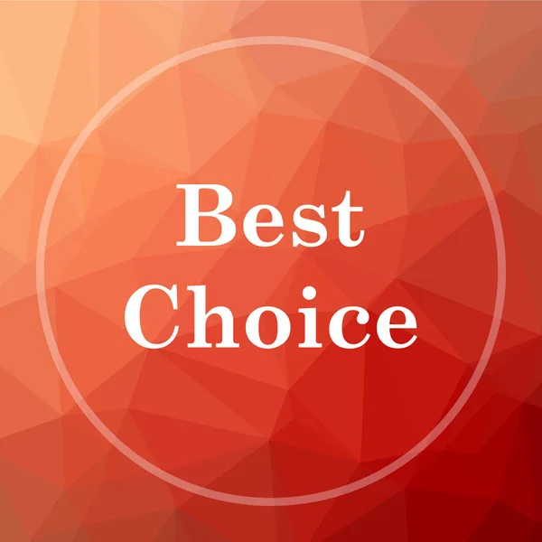 Best choice icon. Best choice website button on red low poly background