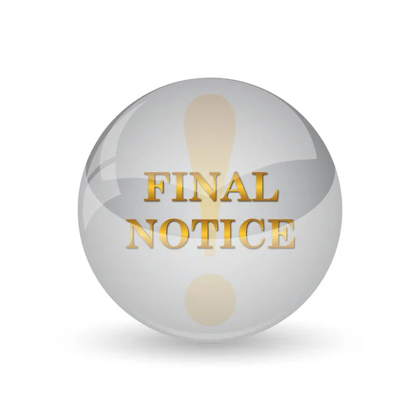 Final Notice Icon Internet Button White Background — Stock Photo, Image