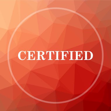 Sertifikalı simgesi. Sertifikalı Web sitesi düğmesini kırmızı düşük poli arka plan üzerinde
