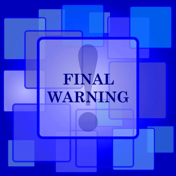 Final Warning Icon Internet Button Abstract Background — Stock Vector