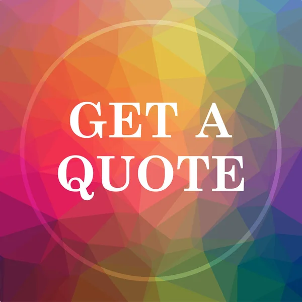 Get a quote icon. Get a quote website button on low poly background