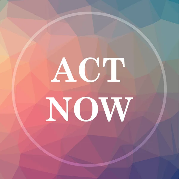 Act now icon. Act now website button on low poly background