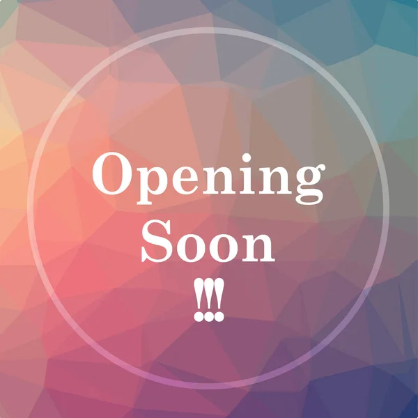 Opening soon icon. Opening soon website button on low poly background