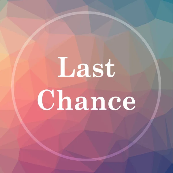 Last chance icon. Last chance website button on low poly background