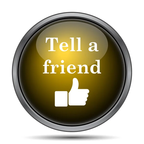 Tell a friend icon. Internet button on white background