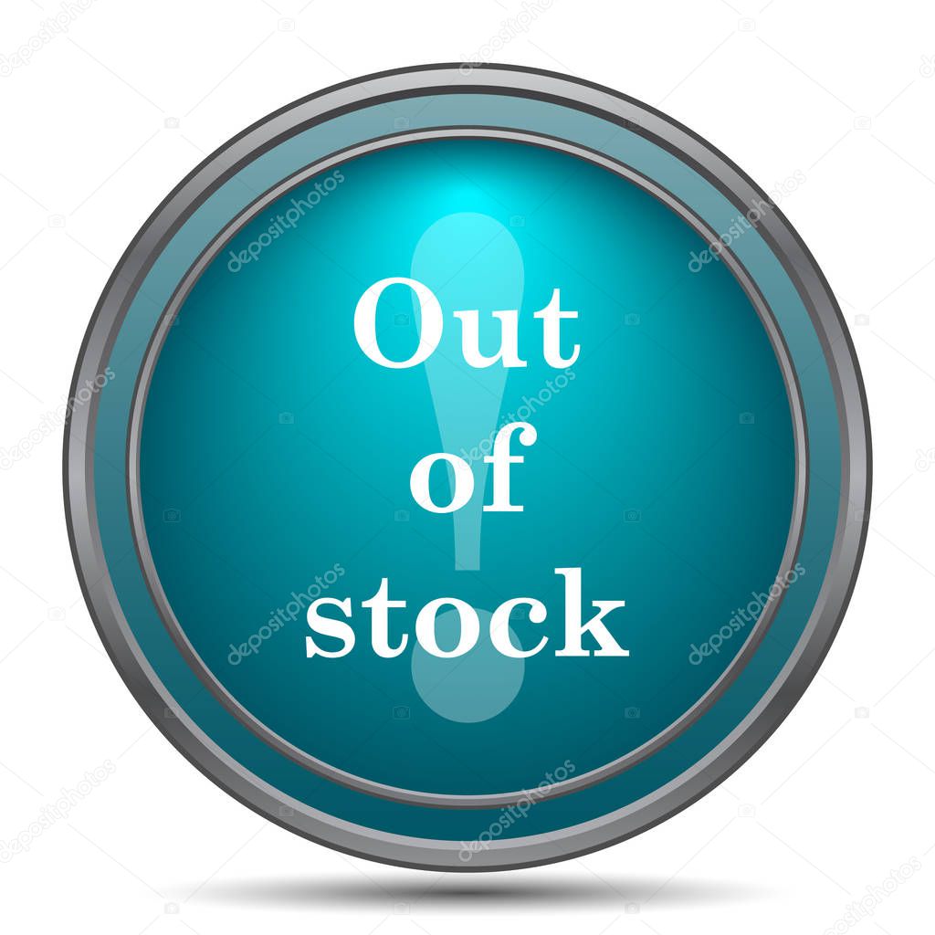 Out of stock icon. Internet button on white background