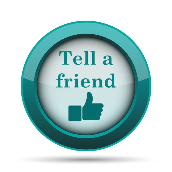 Tell a friend icon. Internet button on white background