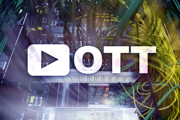 OTT, IPTV, video streaming over the internet.