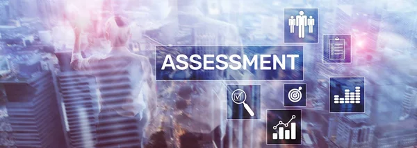 Assessment Evaluation Measure Analytics Analysis Business and Technology concept on blurred background.