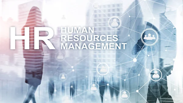 Human resource management, HR, Team Building and recruitment concept on blurred background.