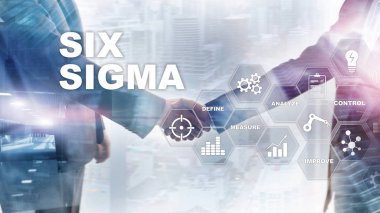 Altı Sigma, üretim, kalite kontrol ve endüstriyel süreç geliştirme konsepti. İş, İnternet ve Teknoloji.