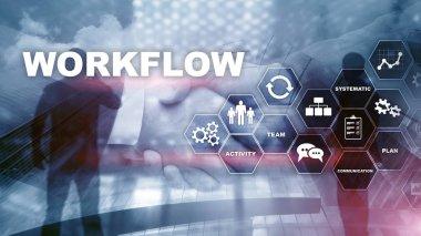 İş akışının otomasyonu. Çalışma süreci. Teknoloji ve finansal süreçlerde güvenilirlik ve tekrarlanabilirlik.