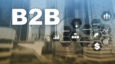 İş iş B2b - teknoloji gelecek için. İş modeli. Mali teknoloji ve iletişim kavramı.