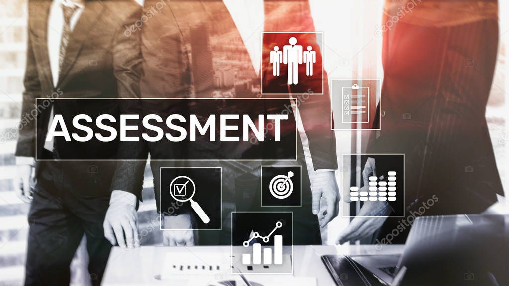 Assessment Evaluation Measure Analytics Analysis Business and Technology concept on blurred background.