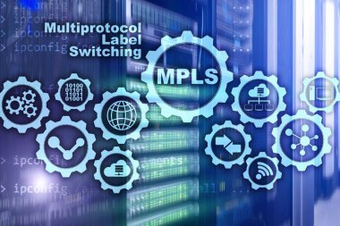 MPLS. Multiprotocol Label Switching. Routing Telecommunications Networks Concept on virtual screen clipart