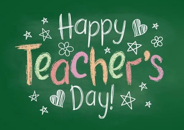 Szczęśliwy dzień nauczycieli z życzeniami lub afisz na pokładzie zielone kredy w szkicowy styl z handdrawn gwiazdki i serca. — Wektor stockowy
