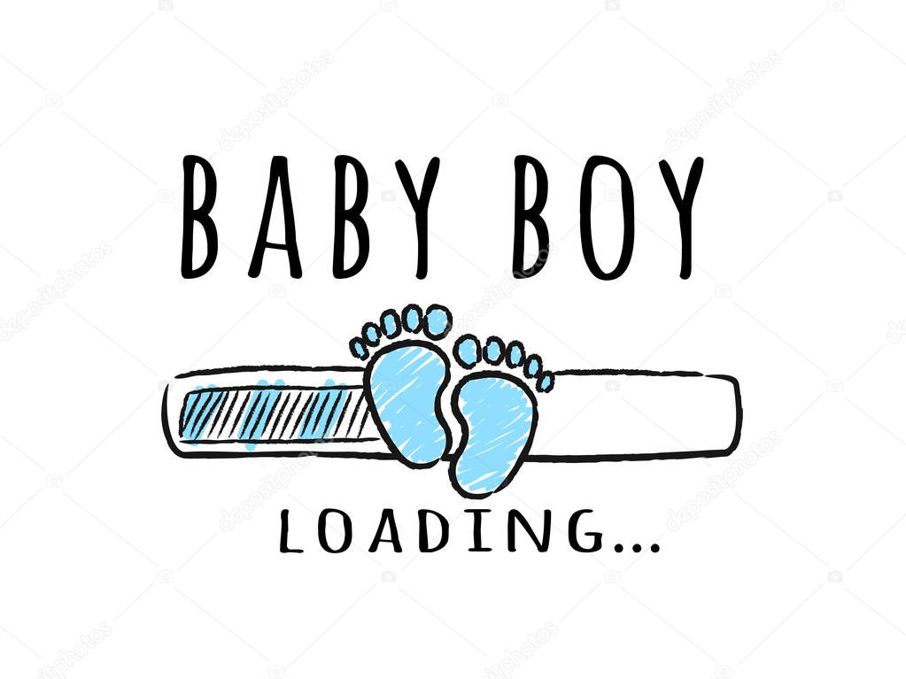 Progress bar with inscription - Baby boy loading and kid footprints in sketchy style. Vector illustration for t-shirt design, poster, card, baby shower decoration.
