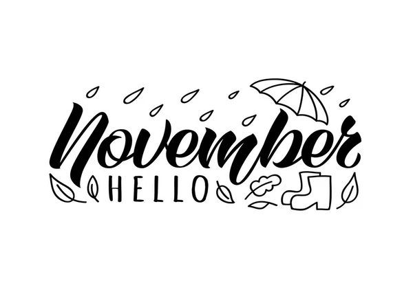 Hallo november handgezeichnete schreibkarte mit kritzelschirm, stiefel und regentropfen. inspirierendes Herbstzitat. Motivationsdruck für Einladungs- oder Grußkarten, Broschüren, Poster, T-Shirts, Tassen. — Stockvektor