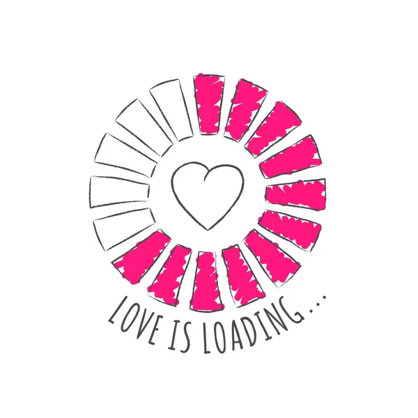 Round progress bar with inscription - Love is loading and heart shape in sketchy style. Vector illustration for t-shirt design, poster or valentines card. — Stockvector