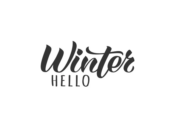 Hallo Winter handgezeichnete Briefkarte. inspirierendes Winterzitat. Motivationsdruck für Einladungs- oder Grußkarten, Broschüren, Poster, T-Shirts, Tassen. — Stockvektor