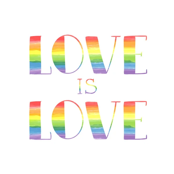 Liefde is liefde hand belettering regenboog gekleurd met aquarel textuur. Homoseksualiteit, LGBT rechten embleem geïsoleerd op wit. Gay Parade poster, Placard, uitnodigingskaart, t-shirt print ontwerp. — Stockvector