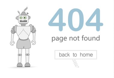 Web sitesi için 404 hata sayfası vektör şablonu. Bir çizgi film robot resmi. Çizgi film Yazdır.