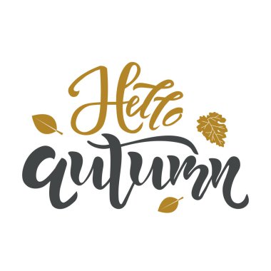 Sonbahar metin Merhaba. Hat sanatı hocası, tasarım yazı. Tipografi için tebrik kartları, posterler, afişler. İzole vektör çizim yaprak ile