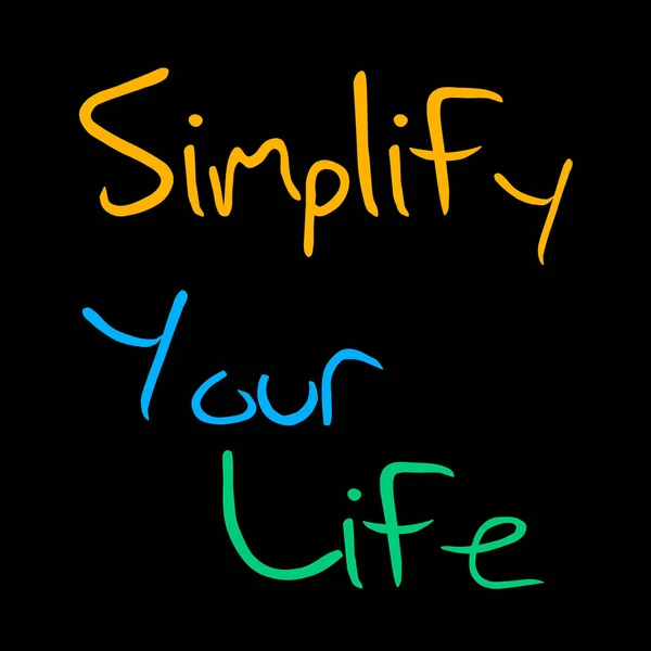 Graphic Simplify Your Life — ストック写真