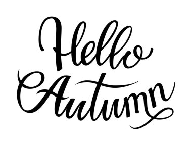 El çizilmiş yazı kompozisyon Merhaba sonbahar beyaz arka plan üzerinde. Poster, kart için mevsimlik el yazısı tasarım öğesi. Vektör çizimi.