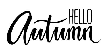 El çizilmiş yazı kompozisyon Merhaba sonbahar beyaz arka plan üzerinde. Poster, kart için mevsimlik el yazısı tasarım öğesi. Vektör çizimi.