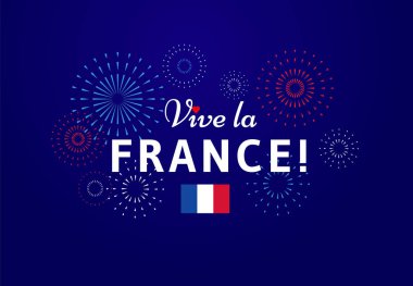 Vive la France! Greeting card design with text and fireworks for National day celebration in France. - Vector clipart