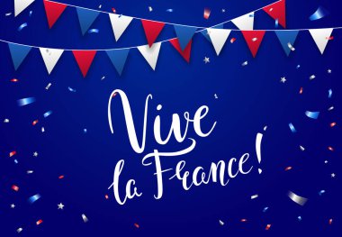 Yaşasın Fransa tebrik kartı tasarımı, el yazısı harfler, konfeti ve bayraklar ulusal renklerde. Bastille Günü kutlaması, 14 Temmuz. - Vektör illüstrasyonu