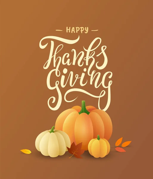 Happy Thanksgiving Card Design Ručně Kreslenými Písmeny Dýněmi Podzimními Listy — Stockový vektor